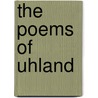 The Poems Of Uhland door William Collett Sandars