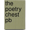 The Poetry Chest Pb by John Foster