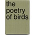 The Poetry Of Birds
