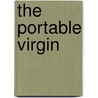 The Portable Virgin by Anne Enright