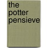 The Potter Pensieve by Lewis Constable