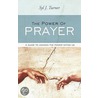 The Power Of Prayer by Syl J. Turner