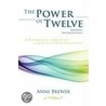 The Power Of Twelve door Anne Brewer