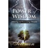 The Power Of Wisdom door Robert C. Solomon