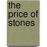 The Price Of Stones by Twesigye Jackson Kaguri