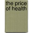 The Price of Health