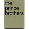 The Prince Brothers by Carole Mortimer