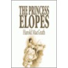 The Princess Elopes by MacGrath Harold