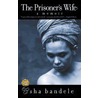 The Prisoner's Wife door Asha Bandele