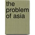 The Problem of Asia