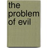 The Problem of Evil door M.B. Ahern