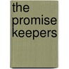 The Promise Keepers by Bryan W. Brickner