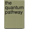 The Quantum Pathway by Jill Russell