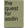 The Quest for Asdin door Randall Bush