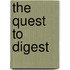 The Quest to Digest
