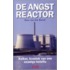 De angstreactor