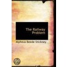 The Railway Problem door Alpheus Beede Stickney