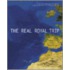 The Real Royal Trip