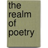 The Realm Of Poetry door Stephen James Brown