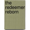 The Redeemer Reborn door Paul Schofield