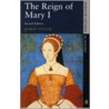 The Reign Of Mary I door Robert Tihler