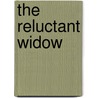 The Reluctant Widow door Georgette Heyer