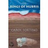 The Rings Of Hubris door Carol Fortino