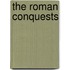 The Roman Conquests