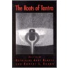 The Roots Of Tantra by Unknown