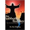 The Sabbath Breaker door B.J. Dinkins