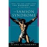 The Samson Syndrome door Thomas Nelson Publishers