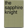 The Sapphire Knight door Michael Sullivan