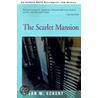 The Scarlet Mansion by Allan W. Eckert