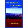 The Sedona Covenant by F. Lee Sixta
