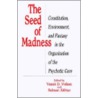 The Seed of Madness by Vamik D. Volkan