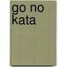 Go No Kata door J.T. Muilwijk