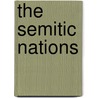 The Semitic Nations door D.A. 1819-1911 Khvolson