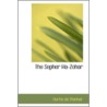 The Sepher Ha-Zohar by Nurho de Manhar