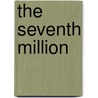 The Seventh Million by Tom Segev