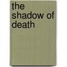 The Shadow Of Death door Monroe Mitchel