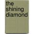 The Shining Diamond