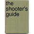 The Shooter's Guide