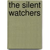 The Silent Watchers door Bennet Copplestone