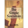 The Simple Salesman door M. J. Pitts