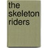 The Skeleton Riders