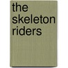 The Skeleton Riders door Jackson Cole