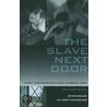 The Slave Next Door by Ron Soodalter