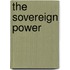The Sovereign Power