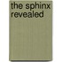 The Sphinx Revealed