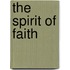 The Spirit of Faith